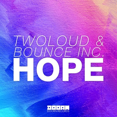 Hope/twoloud／Bounce Inc.