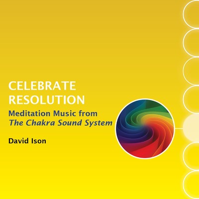 アルバム/Celebrate Resolution: Meditation Music from The Chakra Sound System/David Ison