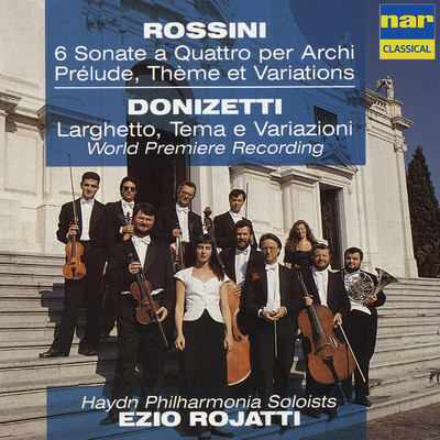 Rossini: 6 Sonate a Quattro - Prelude, Theme et Variations & Donizetti: Larghetto, Tema e Variazioni/Simone Baroncini