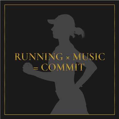 アルバム/Running × Music = Commit -疲労感を軽減する運動BGM-/SME Project