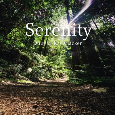 シングル/Serenity/Kay Clacker & Duuy