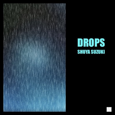 Drops/鈴木周哉