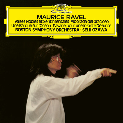 シングル/Ravel: 組曲《鏡》 M.43: 第3曲: 海原の小舟 M. 43b/ボストン交響楽団／小澤征爾