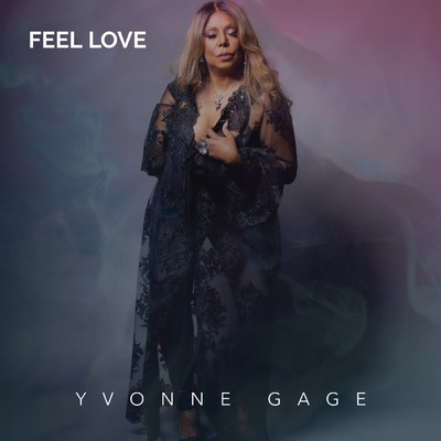 Feel Love/Yvonne Gage