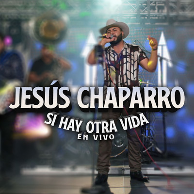 シングル/Si Hay Otra Vida (En Vivo)/Jesus Chaparro