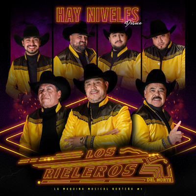アルバム/Hay Niveles (Deluxe)/Los Rieleros Del Norte