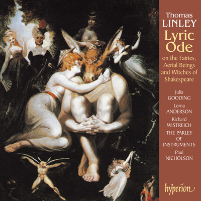 Linley II: A Lyric Ode on the Spirits of Shakespeare, Pt. 2: No. 3, Recit. See, Through the Glimmering Darkness of the Cave (Fearful Observer)/Richard Wistreich／The Parley of Instruments／ポール・ニコルソン