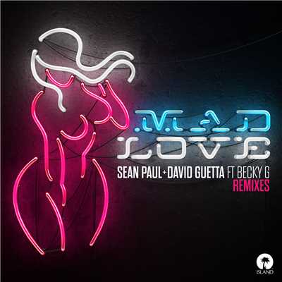 シングル/Mad Love (featuring Becky G／Glowinthedark Remix)/ショーン・ポール／デヴィッド・ゲッタ