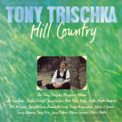アルバム/Hill Country/トニー・トリシュカ