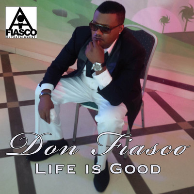 Good Life (ft. Uchaay)/Don Fiasco