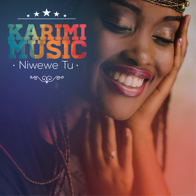 Niwewe Tu/Karimi Music