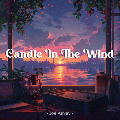 Candle In The Wind/Joe Ashley