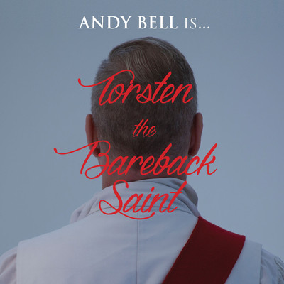 アルバム/Torsten the Bareback Saint/Andy Bell
