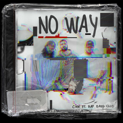 シングル/No Way (feat. Rap Bang Club)/CIAN