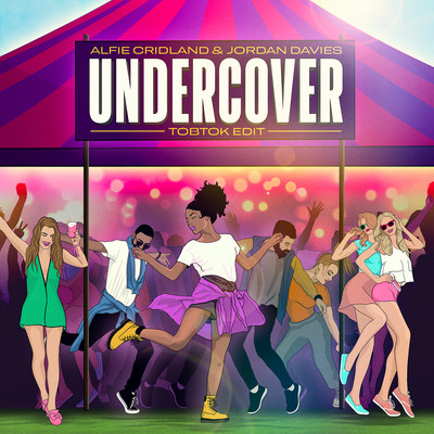 Undercover  (Tobtok Edit)/Alfie Cridland & Jordan Davies