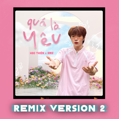 シングル/Qua La Yeu (Remix Version 2)/Hao Thien & BMZ