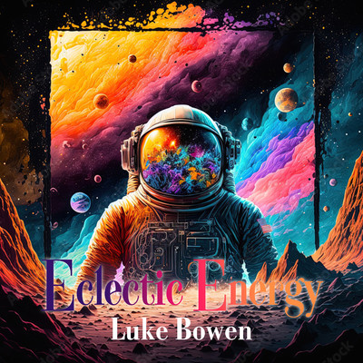 アルバム/Eclectic Energy/Luke Bowen