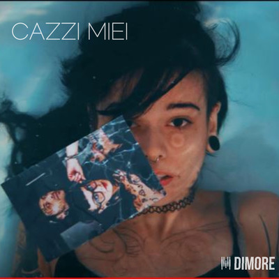シングル/Cazzi miei/DIMORE