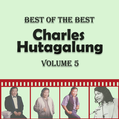 アルバム/Best of The Best Charles Hutagalung, Vol. 5/Charles Hutagalung
