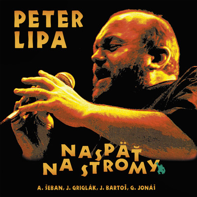 アルバム/Naspat na stromy/Peter Lipa