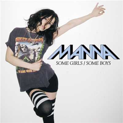 Some Girls ／ Some Boys [Downtown Remix]/Manna