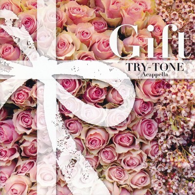 アルバム/Gift/TRY-TONE