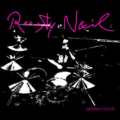 Rusty Nail (Cover)/ジャーマンスープレックス