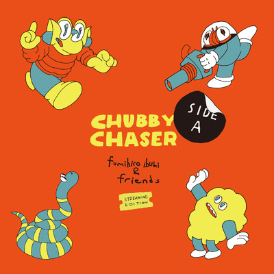 CHUBBY CHASER (SIDE A)/伊吹文裕
