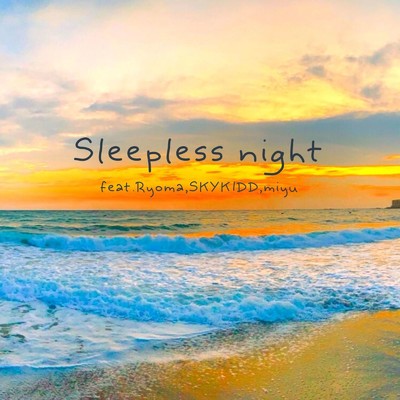 シングル/Sleepless night (feat. RYOMA, SKYKIDD & miyu)/Qlama