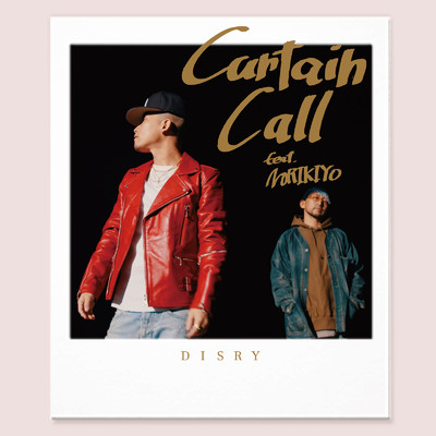 シングル/Curtain Call (feat. NORIKIYO)/Disry