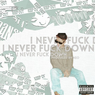 シングル/I never Fuck Down/Yachi