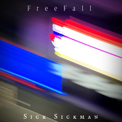 FreeFall/Sick Sickman