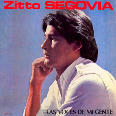 アルバム/Las Voces De Mi Gente/Zitto Segovia