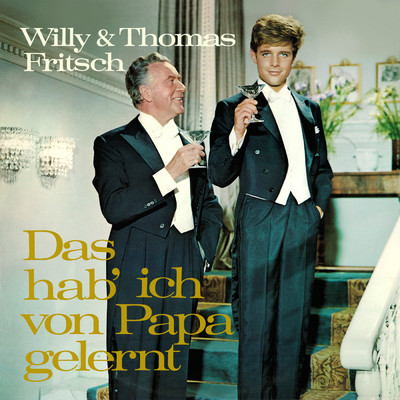 Vater und Sohn nach der Party/Willy Fritsch／Thomas Fritsch