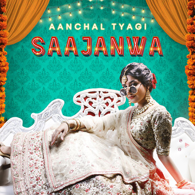 シングル/Saajanwa/Aanchal Tyagi