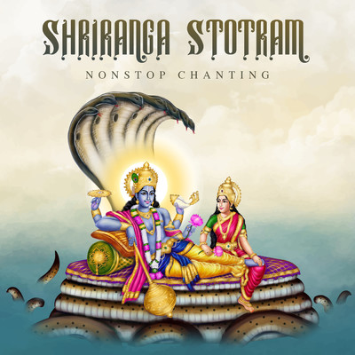 シングル/Shriranga Stotram (Non-Stop Chanting)/Nidhi Prasad