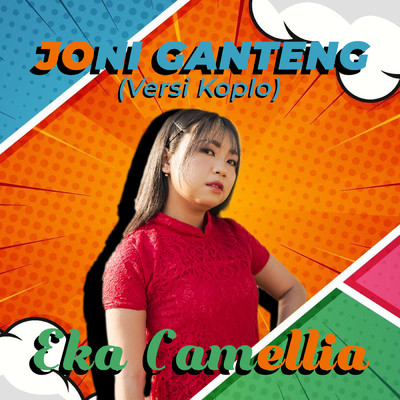 シングル/JONI GANTENG (Versi Koplo Indonesia)/Eka Camellia