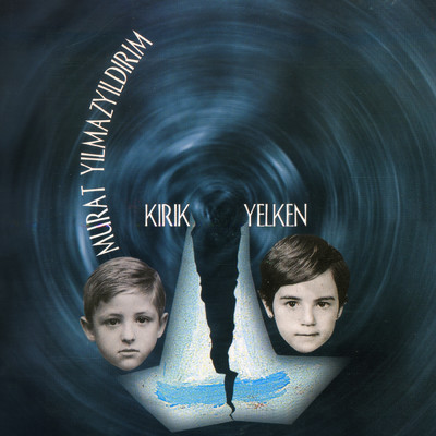 アルバム/Kirik Yelken/Murat Yilmazyildirim