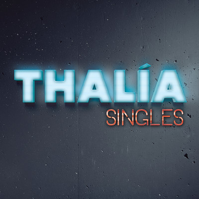 Singles/Thalia
