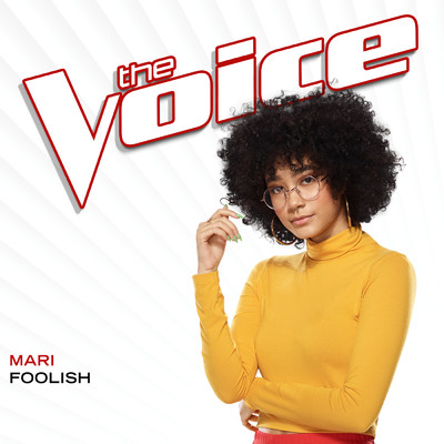 Foolish (The Voice Performance)/Mari