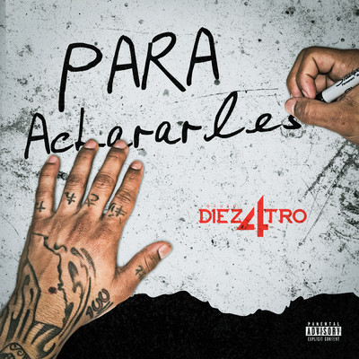 シングル/Para Aclararles (Explicit)/Grupo Diez 4tro