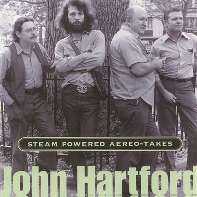 アルバム/Steam Powered Aereo-Takes/ジョン・ハートフォード