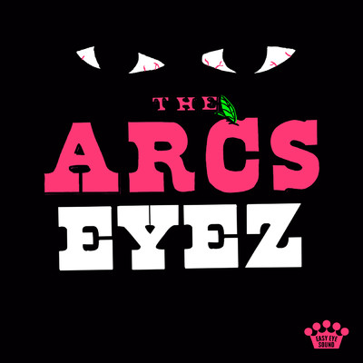 シングル/Eyez/The Arcs