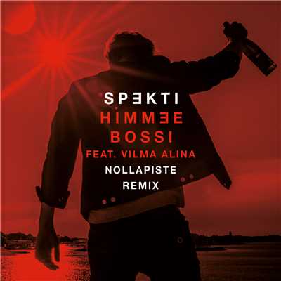 Himmee Bossi (featuring Vilma Alina／Nollapiste Remix)/Spekti