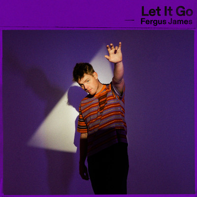 シングル/Let It Go/Fergus James