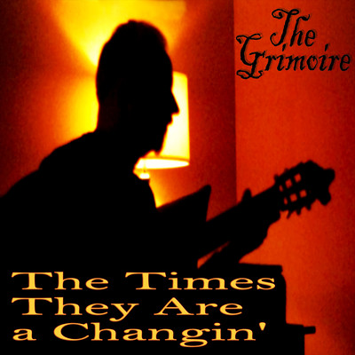 シングル/The Times They Are a Changin'/The Grimoire
