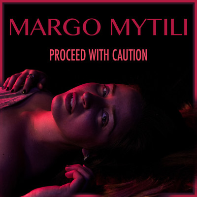 Proceed with Caution/Margo Mytili