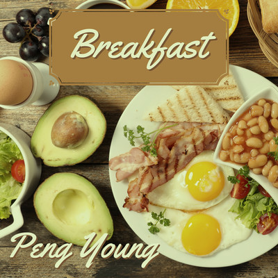 Breakfast/Peng Young