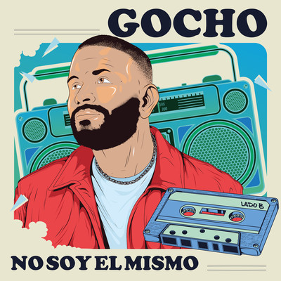No Soy El Mismo (Lado B)/Gocho