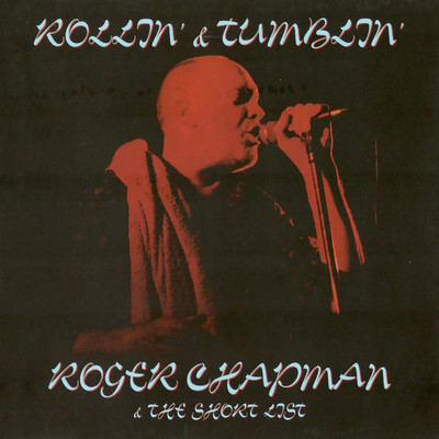 Shank (Shadow On The Wall) [Live]/Roger Chapman & The Shortlist